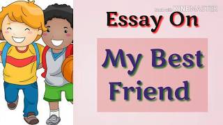 Good Synthesis Essay Topics Essay On My Best Friend My Best Friend Essay In English For Kids High School Essays Samples also Modest Proposal Essay Examples Simple Essay On My Best Friend Free Video Search Site Findclip Columbia Business School Essay