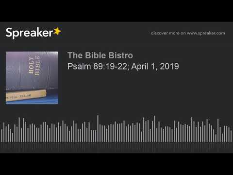 Psalm 89:19-22; April 1, 2019