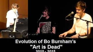 Evolution of Bo Burnham&#39;s &quot;Art is Dead&quot; [2010 - 2015]