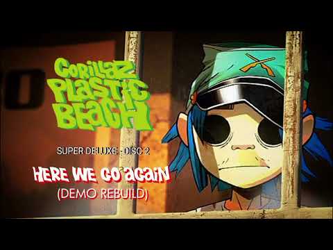 Gorillaz - Here We Go Again Feat. Gruff Rhys (Rhinestone Eyes Demo Rebuild)