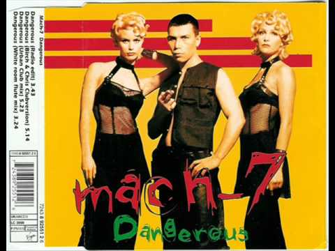 Mach 7 - Dangerous (Radio Edit) (1994)
