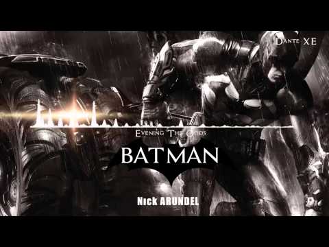 Nick Arundel - Evening The Odds (Batman: Arkham Knight Soundtrack)
