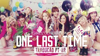 SNSD (소녀시대) - One Last Time _ Tradução