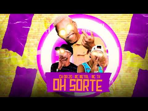 MC CH DA ZO , MC METAL , MC TH - OH SORTE - REMIX  BREGA FUNK