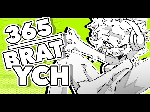 365 / BRAT  || CLOSED YCH || READ DESC