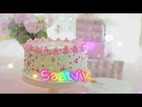 Saatvik Happy Birthday to you Song With Names