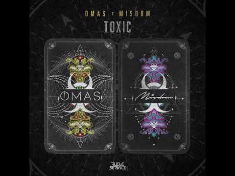 OMAS x Misdom - Toxic