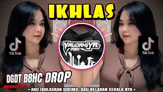 Download lagu DJ IKHLAS🔥RITA SUGIARTO DGDT BBHC DROP MENGKANE ENAKEUN | YAUDAHIYADJ RMX AZIFVNKY mp3
