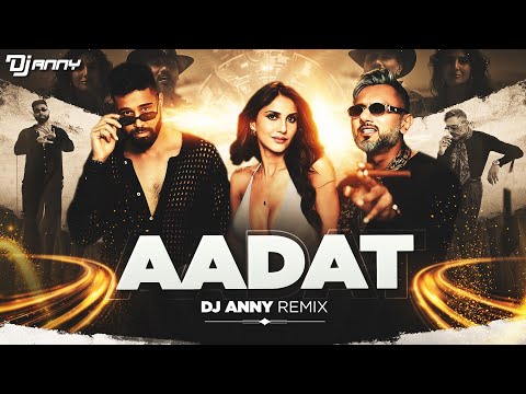 AADAT REMIX | YO YO HONEY SINGH | AP DHILLON | DJ ANNY | VAANI KAPOOR | 51 GLORIOUS DAYS