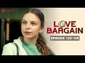 Love Bargain | Ep 125-126 | Man finds the real mother of his child!