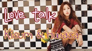 Kisum & Hwasa - Love talk [Sub. Esp + Han + Rom]