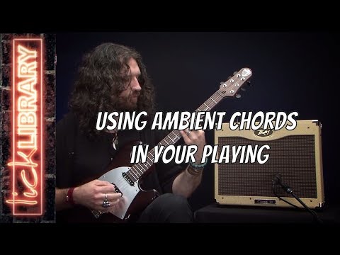Using Ambient Chords in Your Playing | Nick Jennison