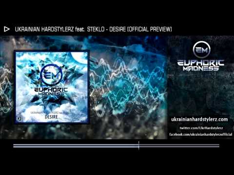 Ukrainian Hardstylerz feat. Steklo - Desire (official preview)