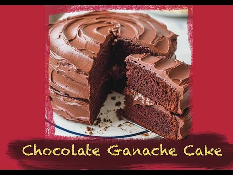 Rich, Indulgent Chocolate Ganache Cake