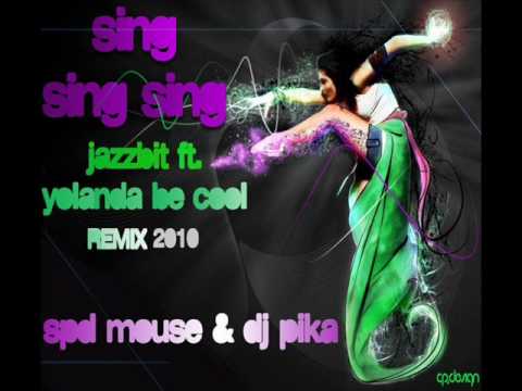 Jazzbit ft. Yolanda Be Cool & Dcup - Sing sing sing (SPD Mouse &.Dj Pika remix 2010)