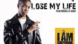 Chipmunk - Lose My Life (lyrics)