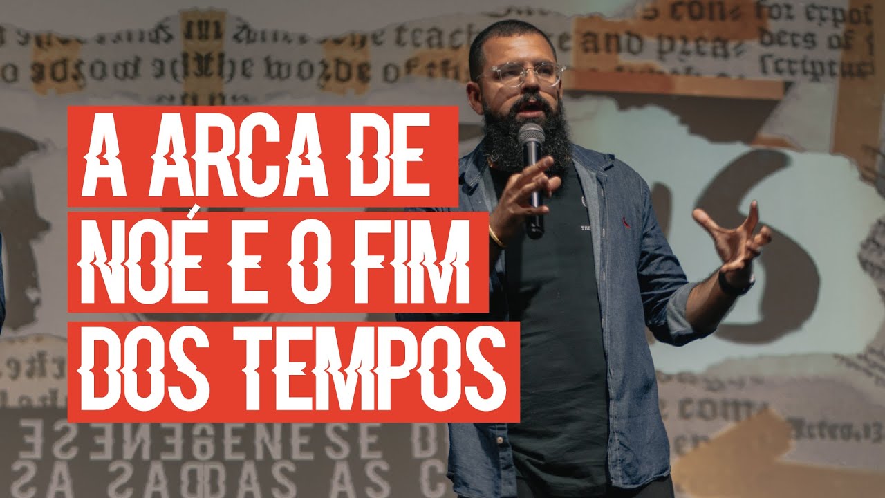 A ARCA DE NOÉ E O FIM DOS TEMPOS - Douglas Gonçalves