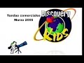 TANDAS COMERCIALES DISCOVERY KIDS MARZO 2005 CALIDAD 4k