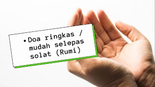Download lagu Doa ringkas / mudah selepas solat (Rumi) mp3 Download lagu Doa ringkas / mudah selepas solat (Rumi) mp3