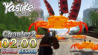 【Yasuke Simulator】Chapter2 02:00 (WORLD RECORD)【Speedrun】
