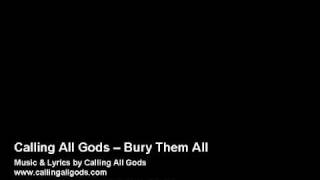 Calling All Gods - Bury Them All