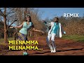 Meenamma Meenamma Remix