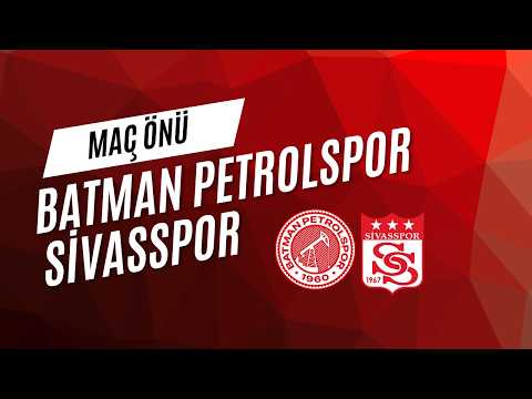 Batman Petrolspor - Sivasspor maçı taraftarın tahmini