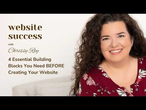 Episode 62 - 4 Essential Building Blocks You Need BEFORE Creating Your Website