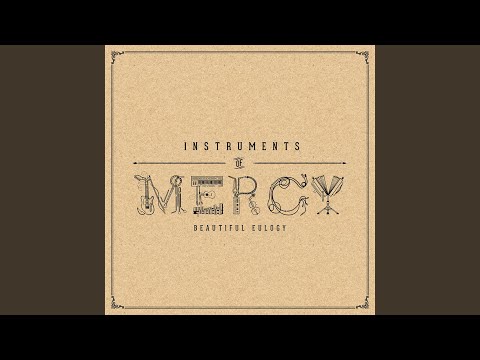 Instruments of Mercy