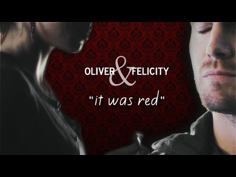 Oliver & Felicity "It was red" [TJC]