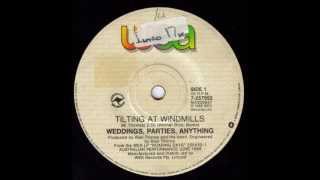 Weddings, Parties, Anything - Tilting At Windmills