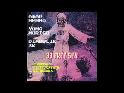 TOSCANA - ( ASAP NENNO X DIABOLIK 3K X YÜNG MÜRIGO ) [EXPLICIT]