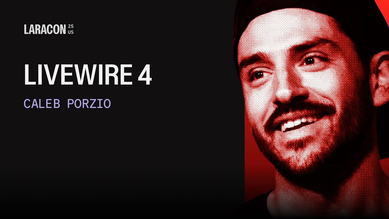 Livewire 4 Revealed | Caleb Porzio Laracon US 2025