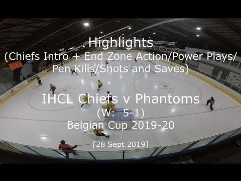 2019-09-28 Highlights IHCL Chiefs v Antwerp Phantoms Belg Cup (W 5-1)