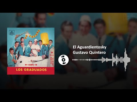 El Aguardientosky - Gustavo Quintero | SL