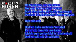 Die Toten Hosen - Madelaine (Aus Lüdenscheid) ▪ Lyriks &amp; Studioversion