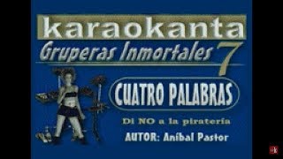 Karaokanta - Guardianes del Amor - Cuatro palabras