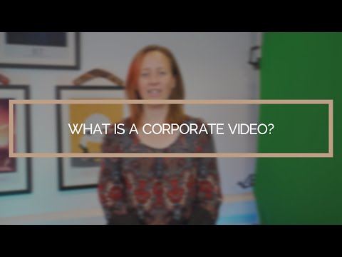 What Is Corporate Video? | Corporate Video Production Companies