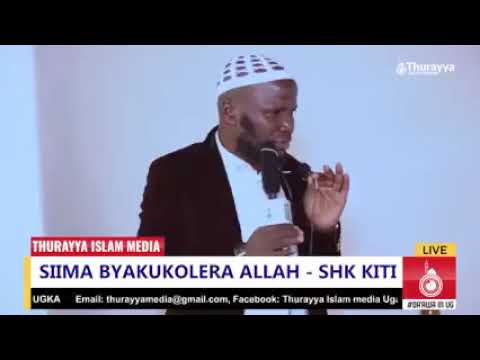siima byakukolera Allah  by sheikh kiti