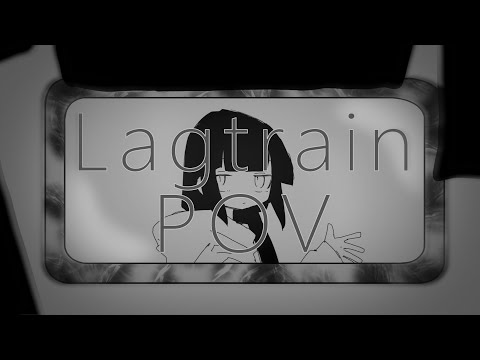 Lagtrain from Osage-chan's POV