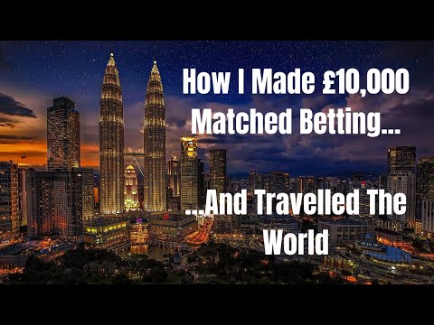 🔴 How I Made £10,000 Matched Betting (And Used It To Travel The World) 🌏