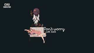 Download lagu [Vietsub   Engsub   Hangul] Lee Juck (이적) - Don't worry (걱정말아요 그대) mp3
