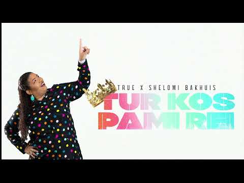 "Tur kos pa mi Rei''- T.R.U.E. ft Shelomi Bakhuis