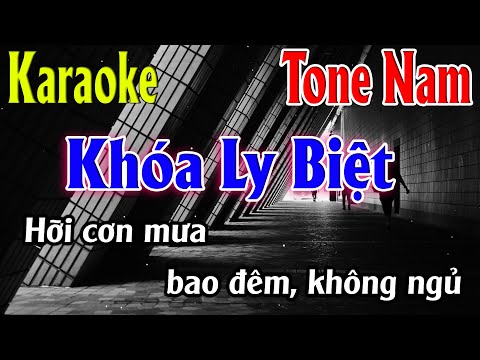 Khóa Ly Biệt Karaoke Tone Nam ( A#m ) Beat Chuẩn | Karaoke Lâm Organ