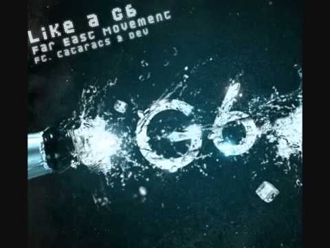 Far East Movement feat. The Cataracs Dev - Like A G6