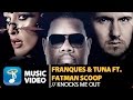 Franques & Tuna ft. Fatman Scoop - Knocks Me Out (Official Music Video HD)