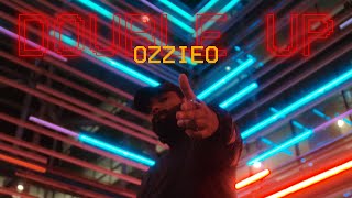 Ozzieo - Double Up (Official Video)
