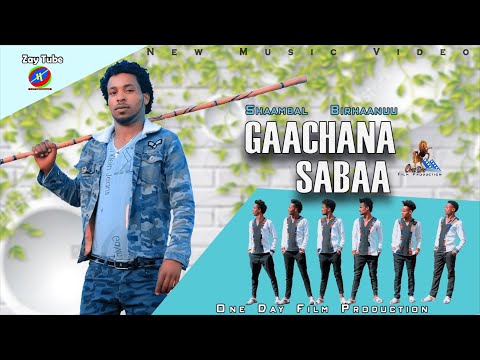 Shaambal Birhaanuu - Gaachana Sabaa - New Ethiopian Oromo music 2022 official video.