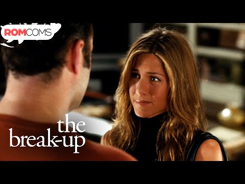 I Love You, And I'm Sorry - The Break-Up | RomComs
