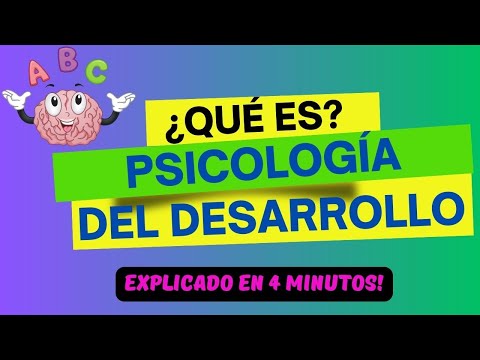 PSICOLOGÍA DEL DESARROLLO [6 Conceptos Fundamentales]